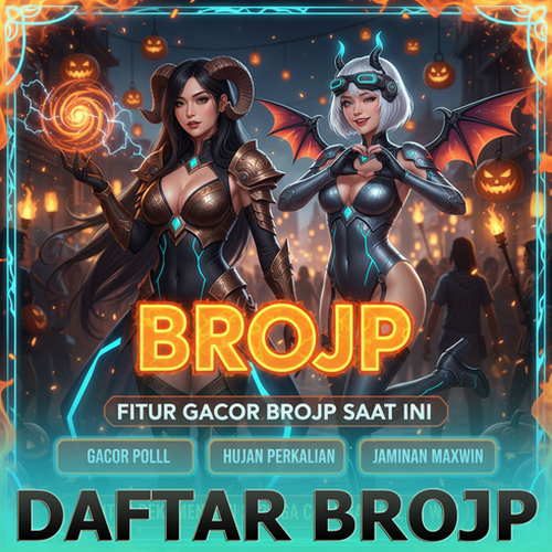 BROJP Situs Slot Deposit 10rb Bonus 100% TO Rendah